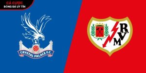 Soi kèo Crystal Palace vs Rayo Vallecano, 2h ngày 28/5 – Conference League tại specialolympicsdayton.org